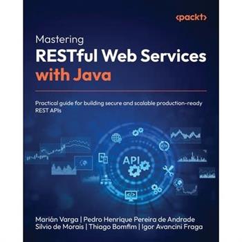 Mastering RESTful Web Services with Java