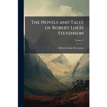 The Novels and Tales of Robert Louis Stevenson