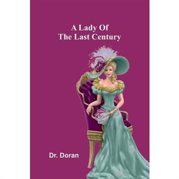 A Lady Of The Last Century