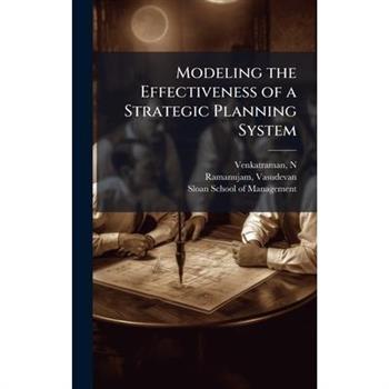 Modeling the Effectiveness of a Strategic Planning System