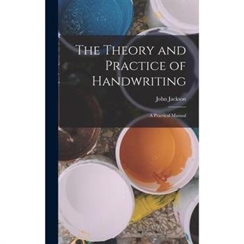 The Theory and Practice of Handwriting