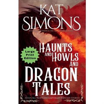Haunts and Howls and Dragon Tales