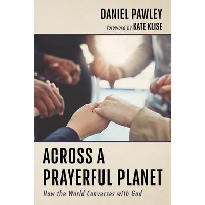 Across a Prayerful Planet