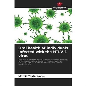 Oral health of individuals infected with the HTLV-1 virus
