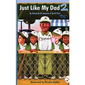 Just Like My Dad 2