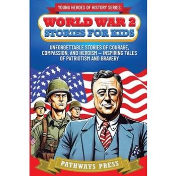 World War 2 Stories for Kids