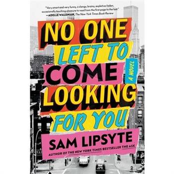 No One Left to Come Looking for You