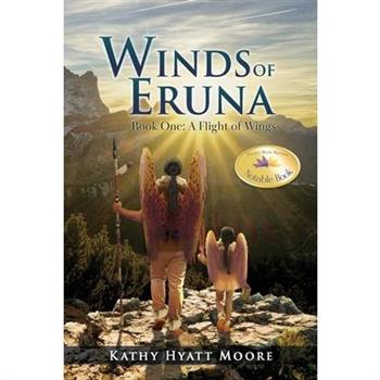 Winds of Eruna, Book One