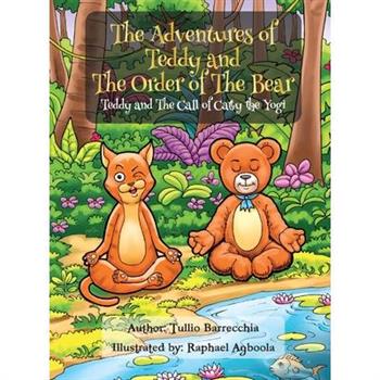 The Adventures Of Teddy And The Order Of The Bear