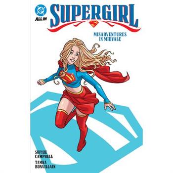 Supergirl Vol. 1: Misadventures in Midvale