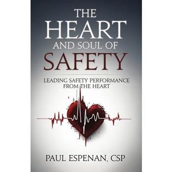 The Heart and Soul of Safety