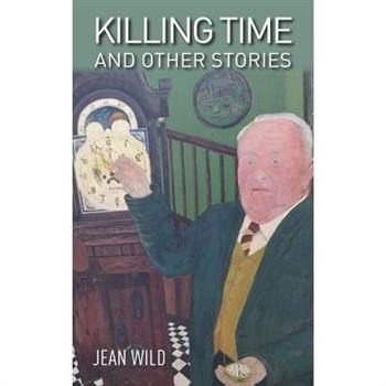 Killing Time and Other Stories