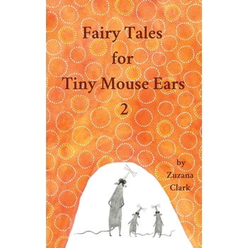 Fairy Tales for Tiny Mouse Ears 2
