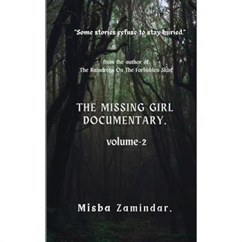 The Missing Girl Documentary.