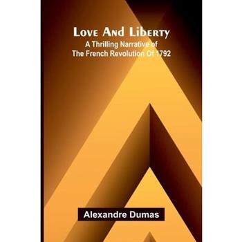 Love and liberty