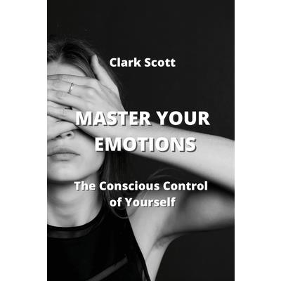 Master Your Emotions