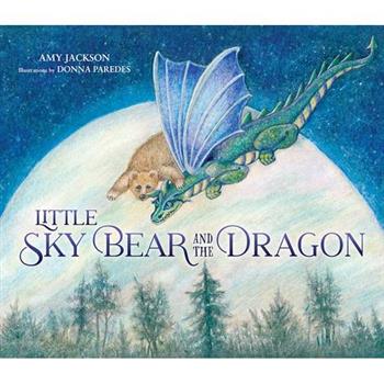 Little Sky Bear and the Dragon