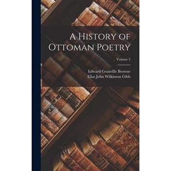 A History of Ottoman Poetry; Volume 2