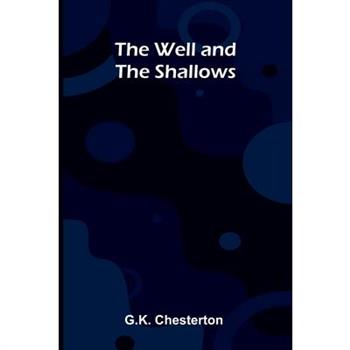 The Well and the Shallows
