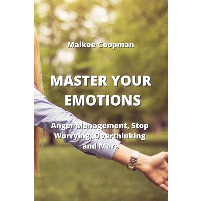 Master Your Emotions