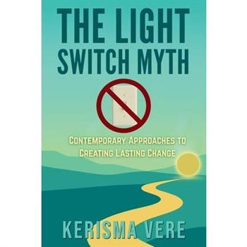 The Light Switch Myth
