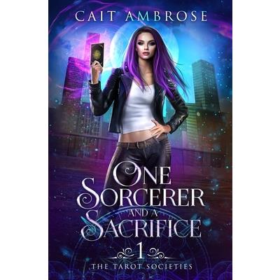 One Sorcerer and a Sacrifice