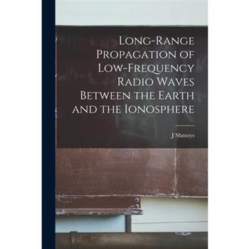Long-range Propagation of Low-frequency Radio Waves Between the Earth and the Ionosphere