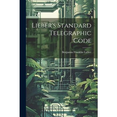 Lieber's Standard Telegraphic Code