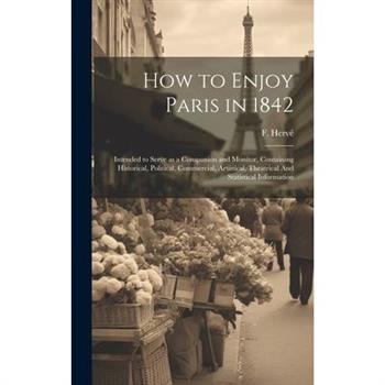 How to Enjoy Paris in 1842