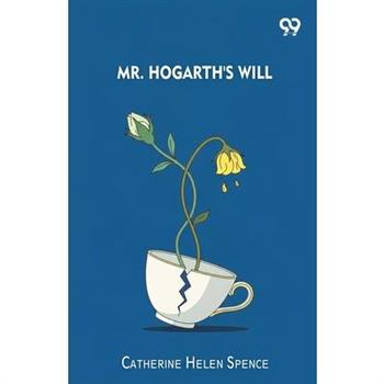 Mr. Hogarth's Will