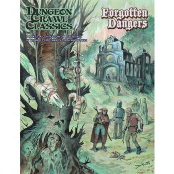 Dungeon Crawl Classics #107 Forgotten Dangers