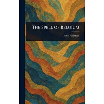 The Spell of Belgium