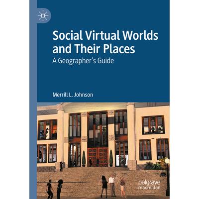 Social Virtual Worlds and Their Places