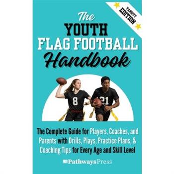 The Youth Flag Football Handbook