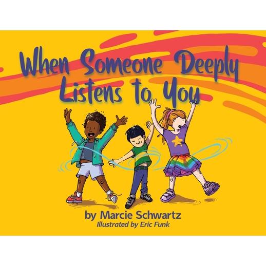 When Someone Deeply Listens to You