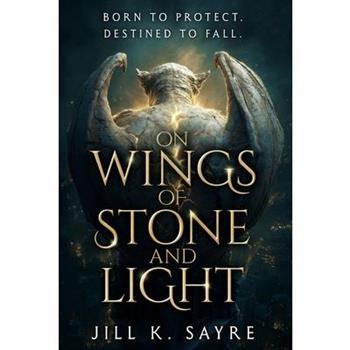 On Wings of Stone and Light