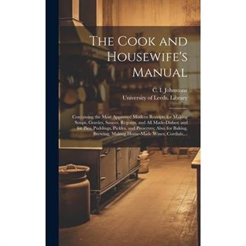 The Cook and Housewife's Manual