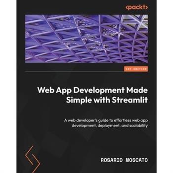 Web App Development Made Simple with Streamlit