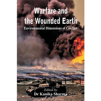 Warfare and the Wounded Earth