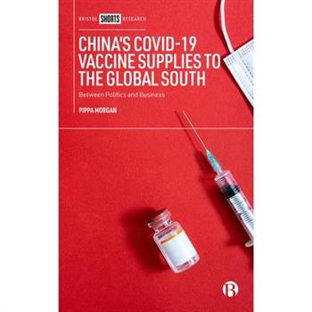 China’s Covid-19 Vaccine Supplies to the Global South