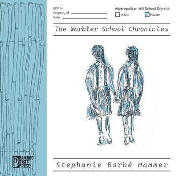 The Warbler School Chronicles