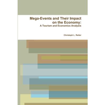 Mega-Events and Their Impact on the Economy