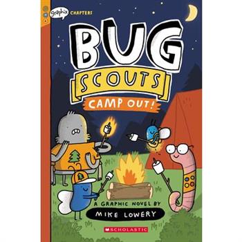 Camp Out!: A Graphix Chapters Book (Bug Scouts #2)
