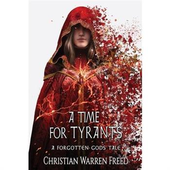 A Time For Tyrants