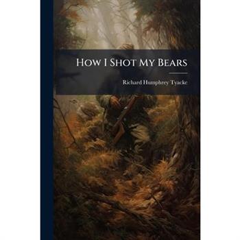 How I Shot My Bears