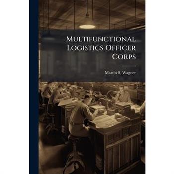 Multifunctional Logistics Officer Corps