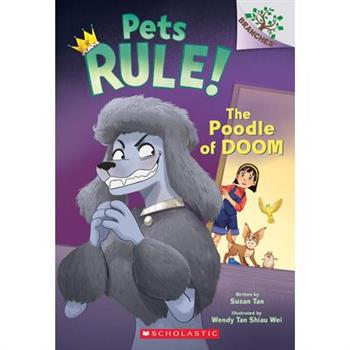 The Poodle of Doom: A Branches Book (Pets Rule! #2)