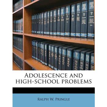 Adolescence and High-School Problems
