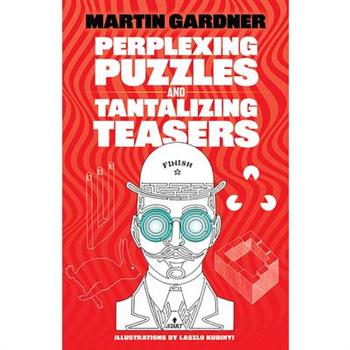 Perplexing Puzzles and Tantalizing Teasers