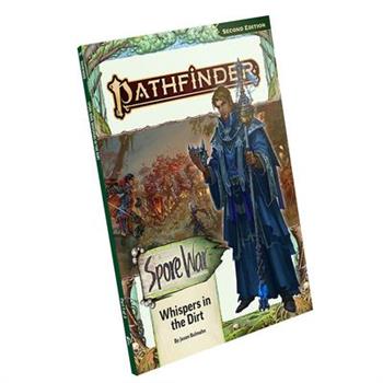 Pathfinder Adventure Path: Whispers in the Dirt (Spore War 1 of 3) (P2)